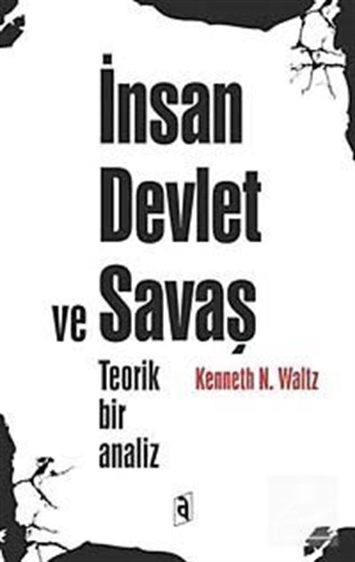 İnsan Devlet ve Savaş - Teorik bir Analiz